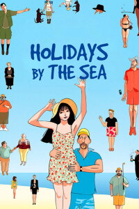 Holidays By The Sea (2011)