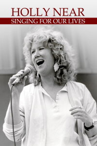 Holly Near: Singing for Our Lives (2019)