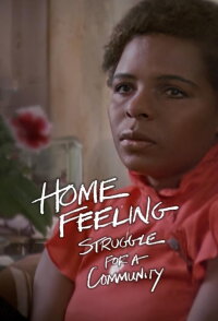 Home Feeling: Struggle for a Community (1983)