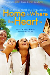Home Is Where The Heart Is (2013)