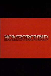 Homeground (1982)