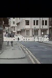Honest Decent and True (1986)