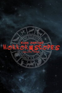 Horror-Scopes Volume Three: Dark Zodiac (2025)