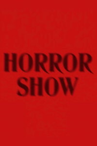 Horror Show (2017)