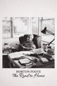 Horton Foote: The Road to Home (2020)