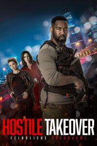 Hostile Takeover - Feindliche Übernahme (2025)