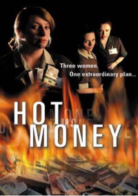 Hot Money (2001)