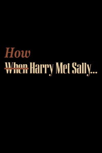 How Harry Met Sally… (2001)