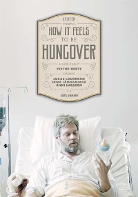 How it feels to be hungover (2018)