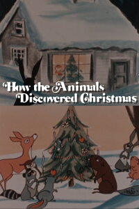 How the Animals Discovered Christmas (1956)