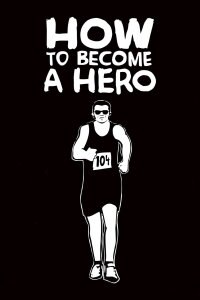 How to Become a Hero (2008)