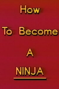 How to Become a Ninja (1986)