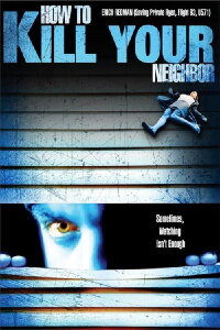 How to Film Your Neighbour (2009)