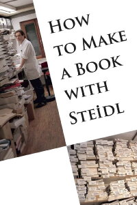 How to Make a Book with Steidl (2010)