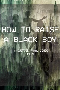 How to Raise a Black Boy (2020)