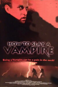 How to Slay a Vampire (1995)