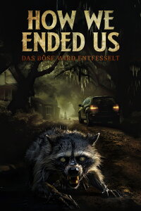 How We Ended Us - Das Böse wird entfesselt (2023)