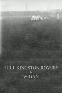 Hull Kingston Rovers v Wigan (1902)