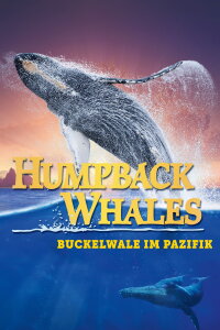 Humpback Whales - Buckelwale im Pazifik (2015)