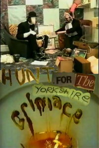 Hunt for the Yorkshire Grimace (1996)