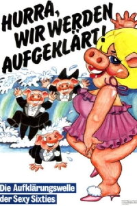 Hurra, wir werden aufgeklärt! (1989)