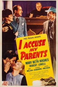 I Accuse My Parents (1944)