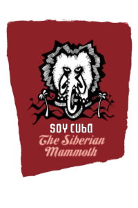 I Am Cuba, the Siberian Mammoth (2005)