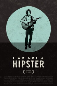 I Am Not a Hipster (2013)
