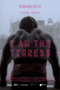 I Am the Tigress (2021)