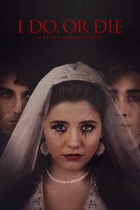 I Do, or Die: A Killer Arrangement (2020)