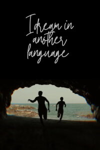 I Dream in Another Language (2017)