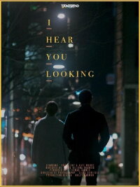 I Hear You Looking (2019)