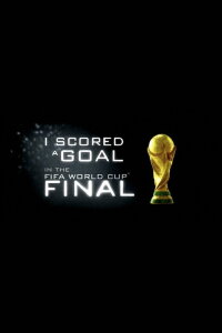 I Scored A Goal In The FIFA World Cup FInal (2010)