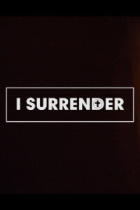 I Surrender (2018)