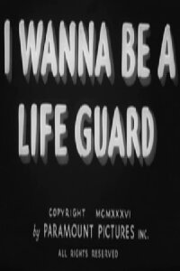I Wanna Be a Life Guard (1936)