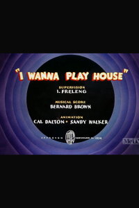I Wanna Play House (1936)