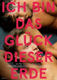 Ich bin das Glück dieser Erde (2014)