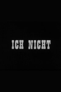 Ich Nicht (1969)