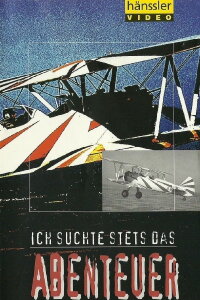 Ich suchte stets das Abenteuer (1994)