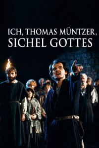 Ich, Thomas Müntzer, Sichel Gottes (1989)