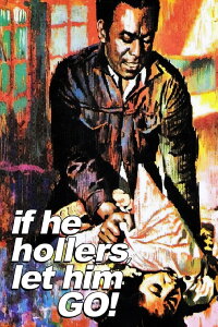 If He Hollers, Let Him Go! (1968)