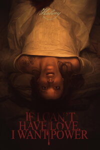 If I Can’t Have Love, I Want Power (2021)