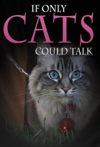 If Only Cats Could Talk (2012)