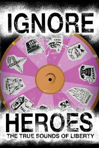 Ignore Heroes - The True Sounds of Liberty (2023)