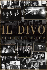 Il Divo At The Coliseum (2008)