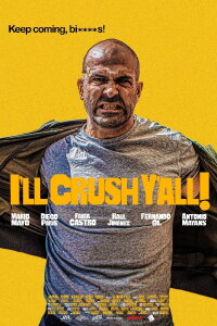 I'll Crush Y'all (2024)
