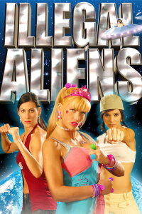 Illegal Aliens (2007)