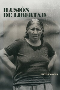 Ilusion de libertad (2023)