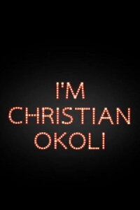 I'm Christian Okoli (2014)