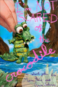 I'm Not Scared of the Crocodile (2019)